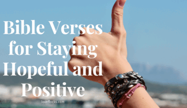 Bible Verses for Staying Hopeful and Positive