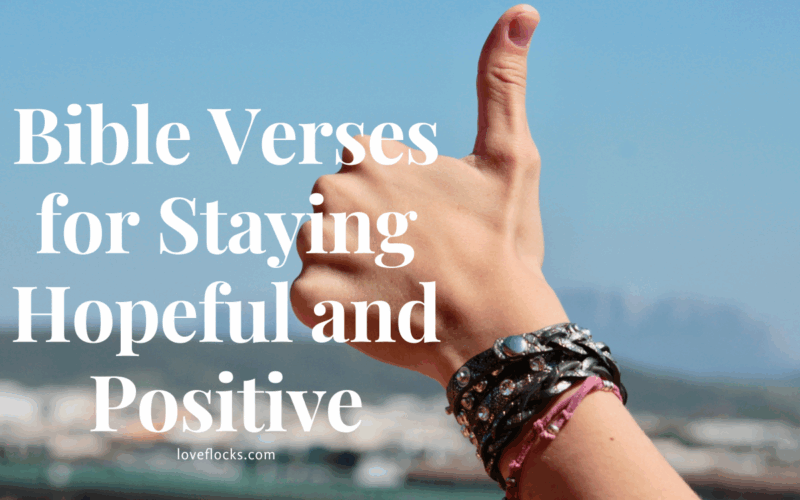 Bible Verses for Staying Hopeful and Positive