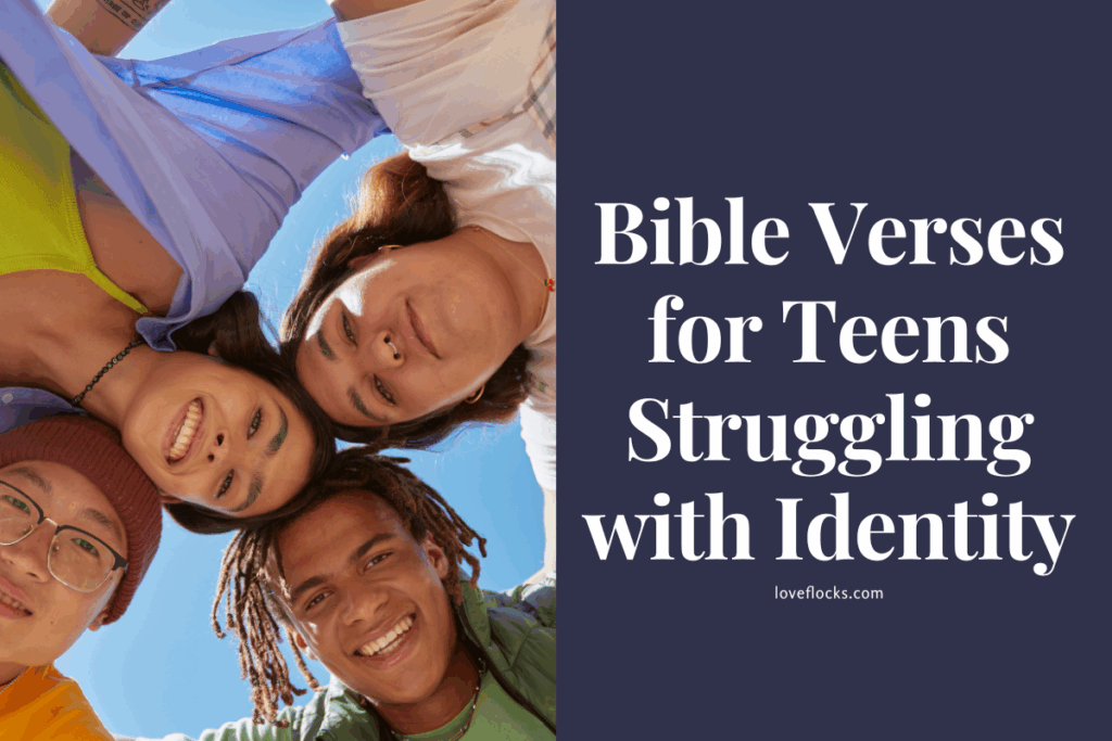 Bible Verses for Teens Struggling with Identity