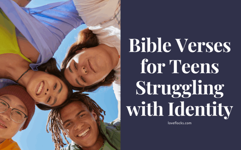 Bible Verses for Teens Struggling with Identity