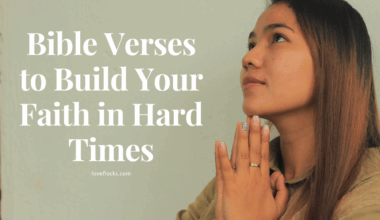 Bible Verses to Build Your Faith in Hard Times