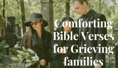 Comforting Bible Verses for Grieving families