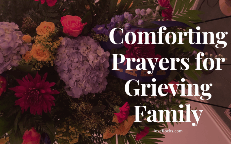 Comforting Prayers for Grieving Family