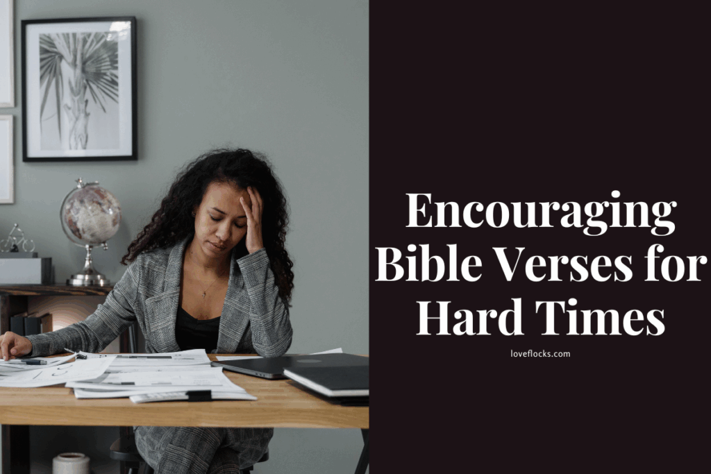 Encouraging Bible Verses for Hard Times