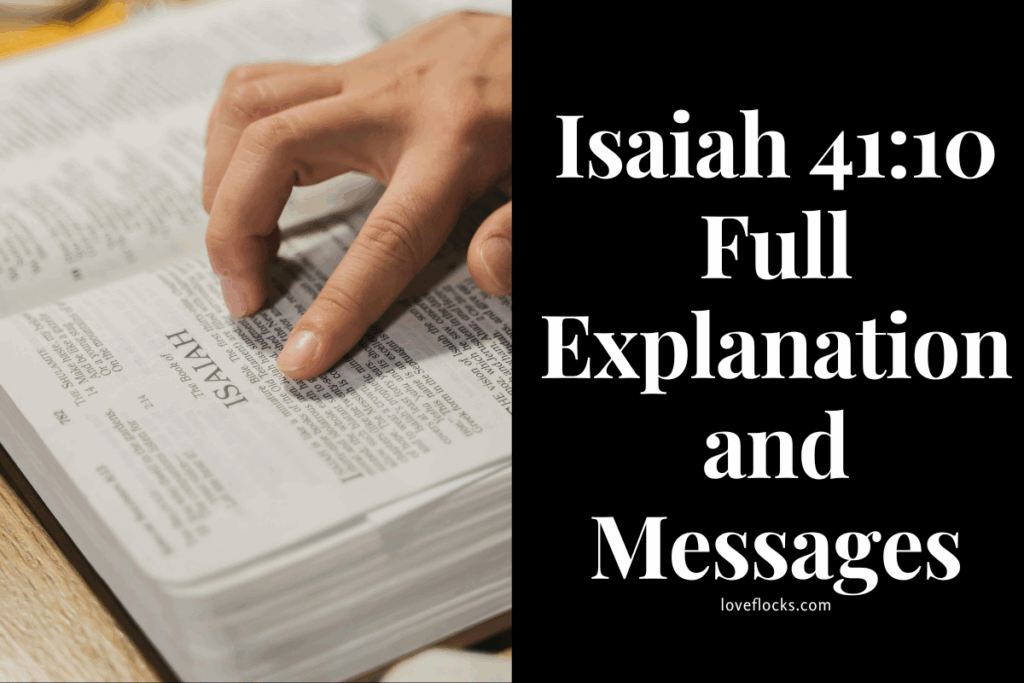 Isaiah 41:10 Full Explanation and Messages