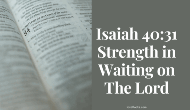 Isaiah 40:31 Strength in Waiting on The Lord