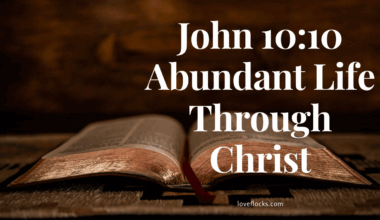 John 10:10 Abundant Life Through Christ