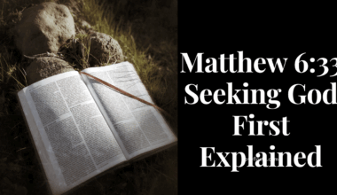 Matthew 6:33 Seeking God First Explained
