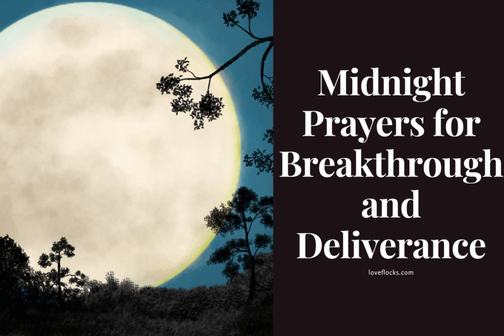 Midnight Prayers for Breakthrough and Deliverance