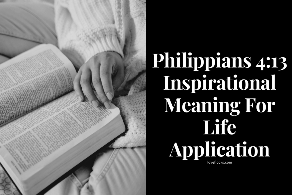Philippians 4:13 Inspirational Meaning For Life Application
