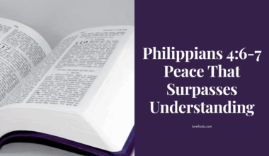 Philippians 4:6-7 Peace That Surpasses Understanding