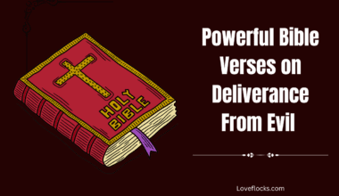 Powerful Bible Verses on Deliverance From Evil