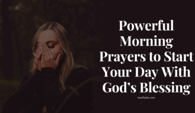 Powerful Morning Prayers to Start Your Day With God’s Blessing