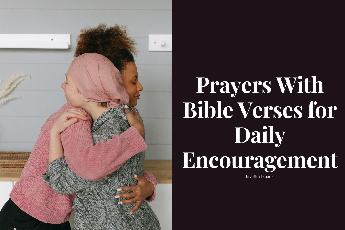 Prayers With Bible Verses For Daily Encouragement - LoveFlocks