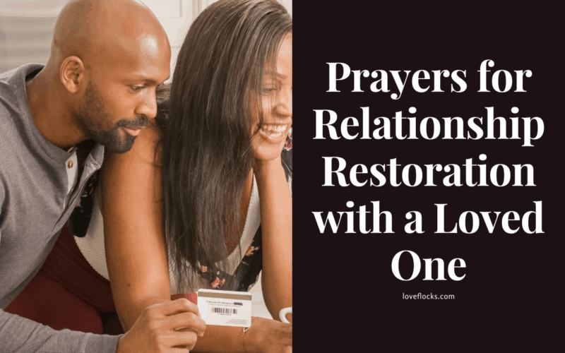 Prayers for Relationship Restoration with a Loved One