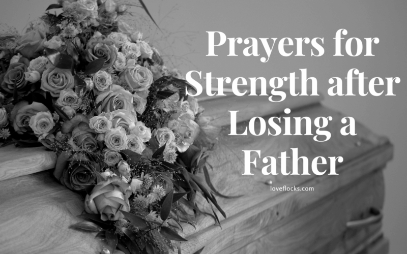 Prayers for Strength after Losing a Father