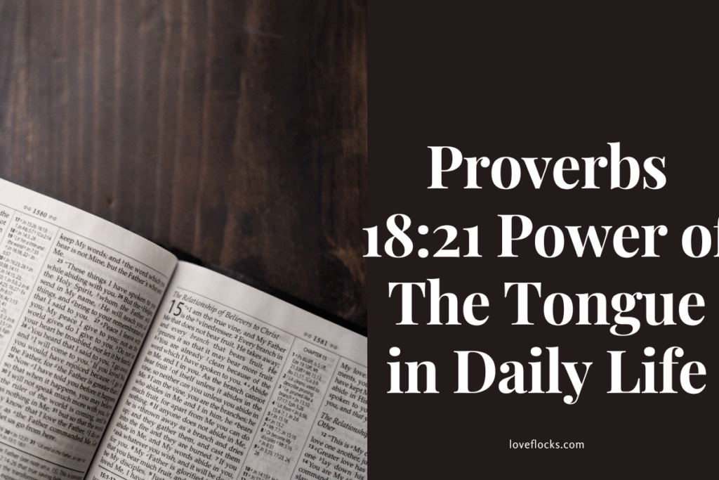 Proverbs 18:21 Power of The Tongue in Daily Life