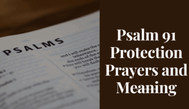 Psalm 91 Protection Prayers and Meaning