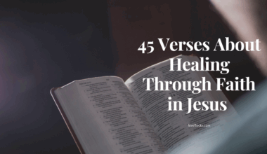 45 Verses About Healing Through Faith in Jesus