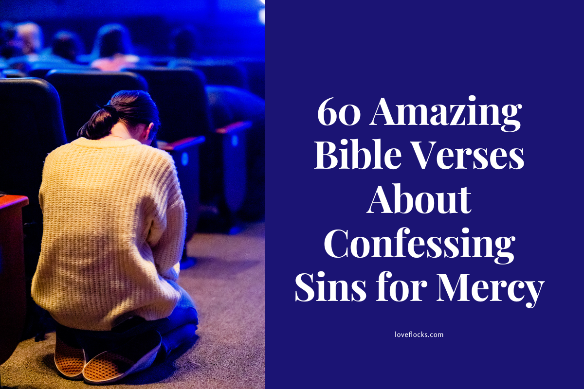 60 Amazing Bible Verses About Confessing Sins for Mercy