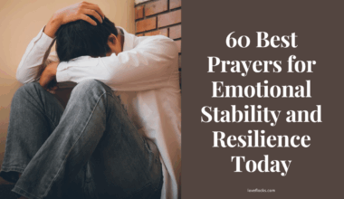 Prayers for Emotional Stability and Resilience in Difficult Times