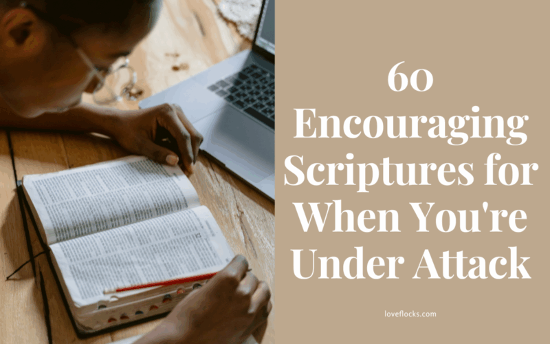 60 Encouraging Scriptures for When You're Under Attack