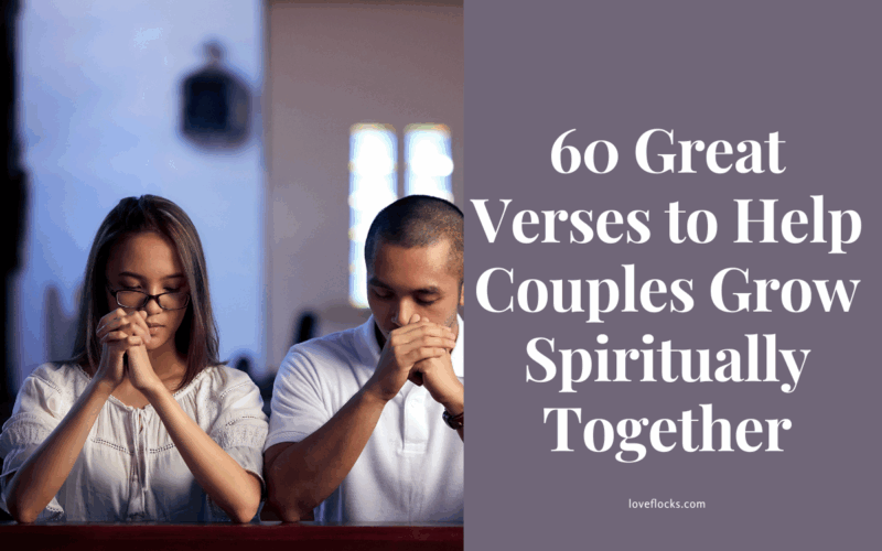 60 Great Verses to Help Couples Grow Spiritually Together