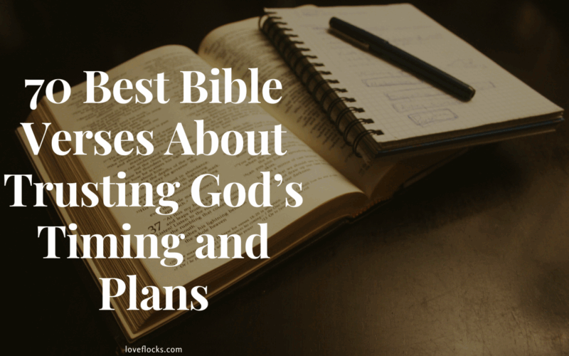 Bible Verses About Trusting God’s Timing and Plans