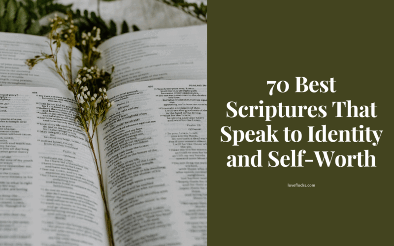 70 Best Scriptures That Speak to Identity and Self-Worth