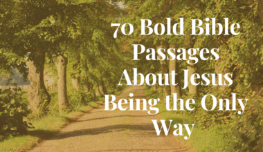 70 Bold Bible Passages About Jesus Being the Only Way