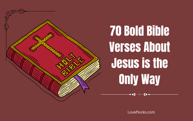 70 Bold Bible Verses About Jesus is the Only Way