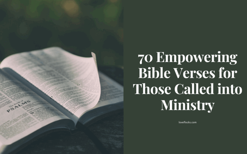 70 Empowering Bible Verses for Those Called into Ministry