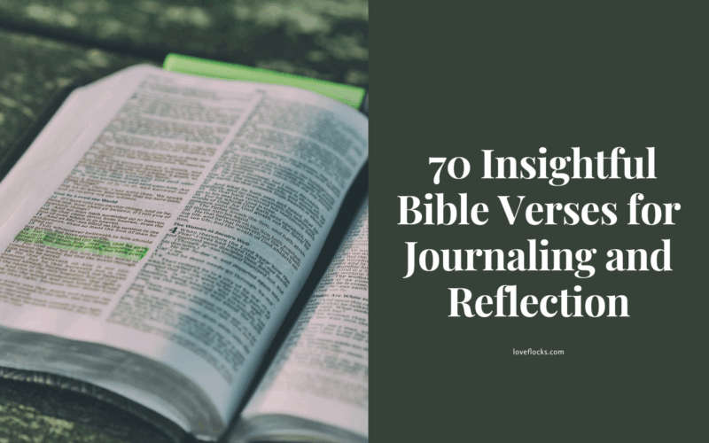 70 Insightful Bible Verses for Journaling and Reflection