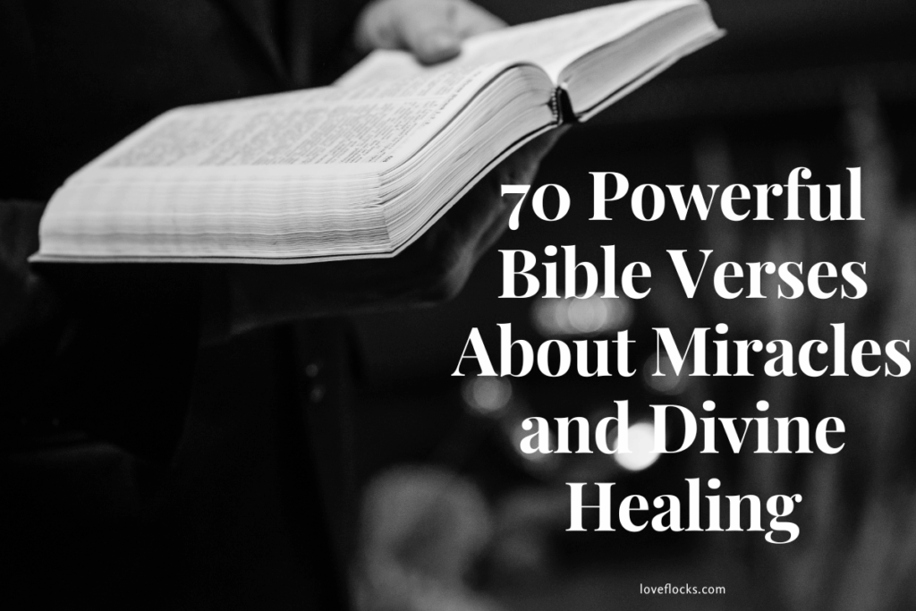 Bible Verses About Miracles and Divine Healing