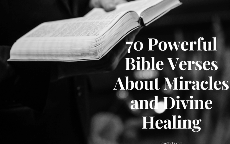 Bible Verses About Miracles and Divine Healing