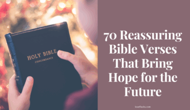 70 Reassuring Bible Verses That Bring Hope for the Future