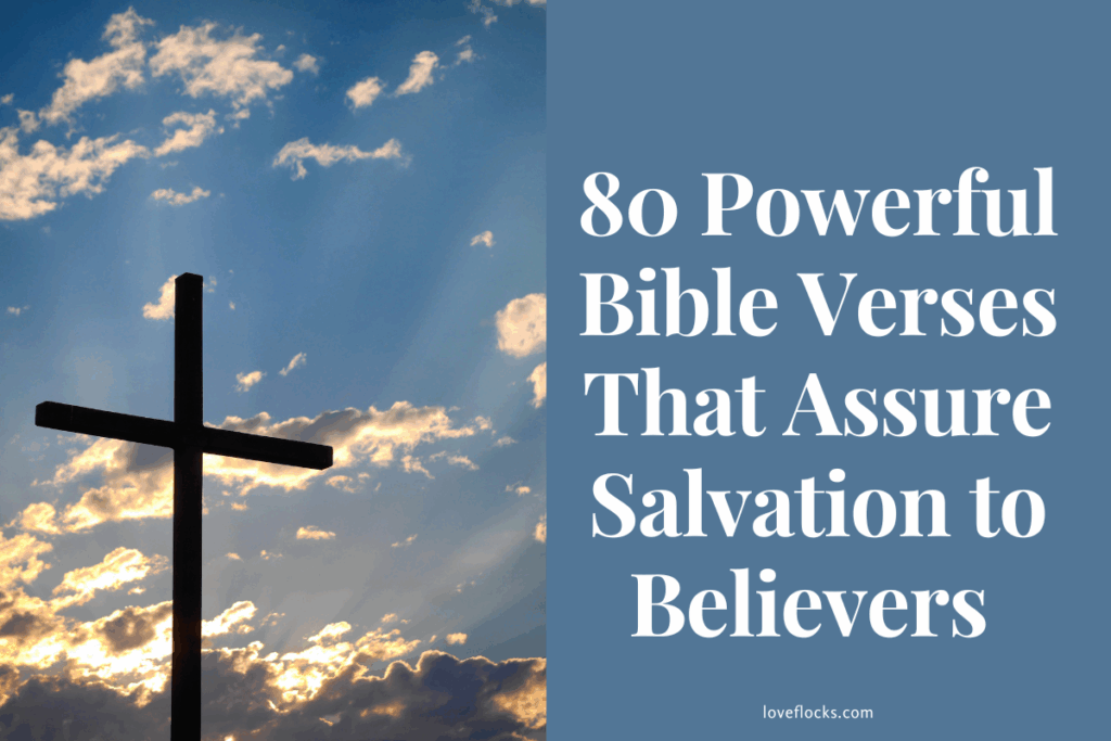 80 Powerful Bible Verses That Assure Salvation to Believers 