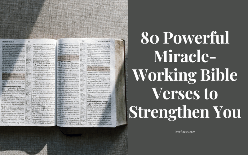 Miracle-Working Bible Verses to Strengthen You