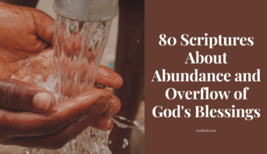 80 Scriptures About Abundance and Overflow of God's Blessings