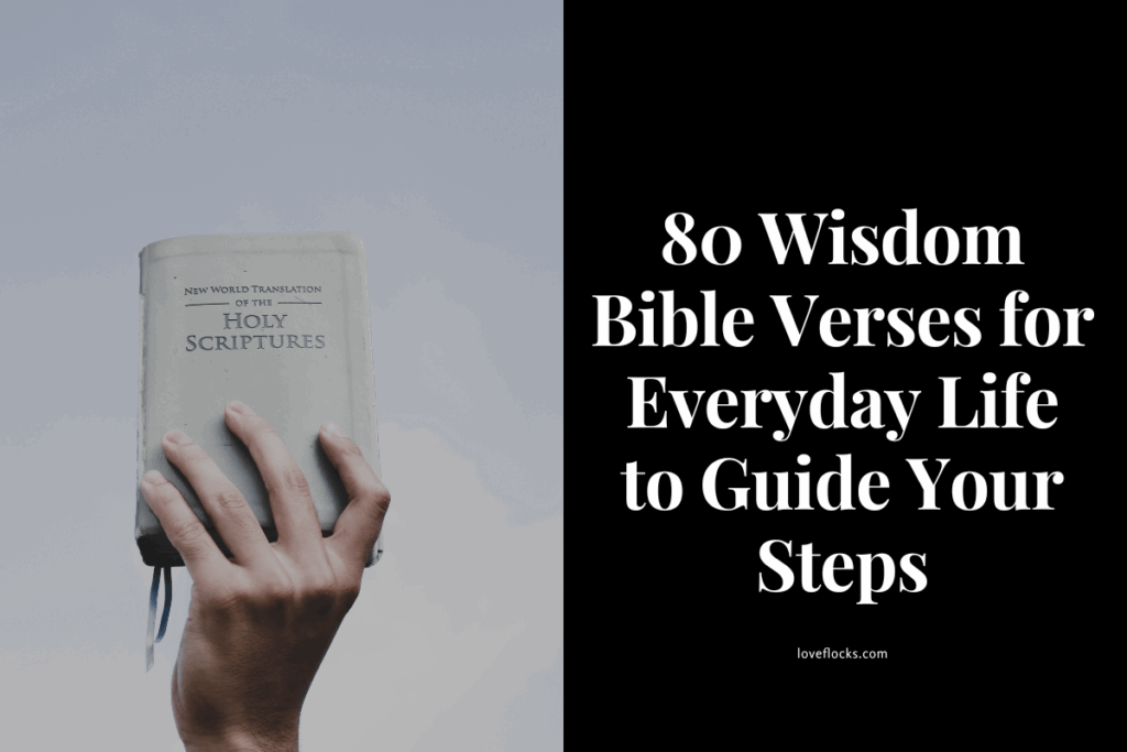 80 Wisdom Bible Verses for Everyday Life to Guide Your Steps