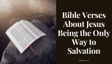 Bible Verses About Jesus Being the Only Way to Salvation