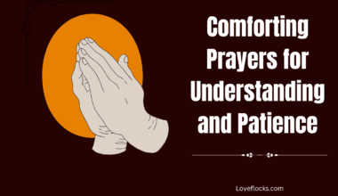 Comforting Prayers for Understanding and Patience