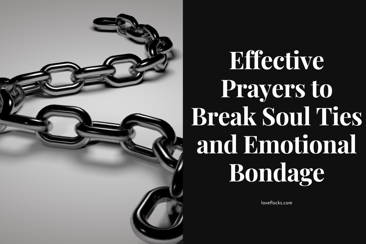 Effective Prayers To Break Soul Ties And Emotional Bondage