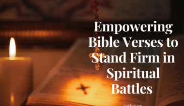 Empowering Bible Verses to Stand Firm in Spiritual Battles