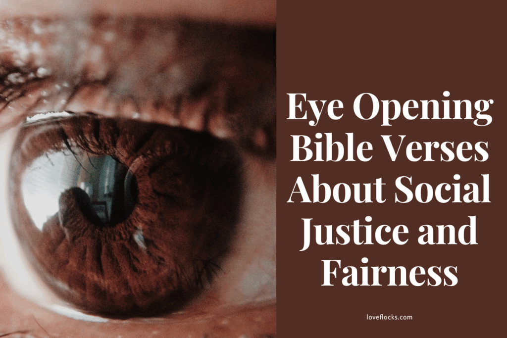 Eye Opening Bible Verses About Social Justice and Fairness