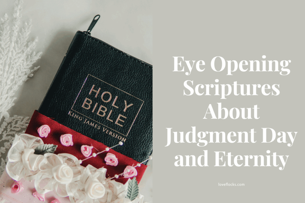 Eye Opening Scriptures About Judgment Day and Eternity