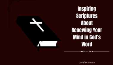 Inspiring Scriptures About Renewing Your Mind in God’s Word