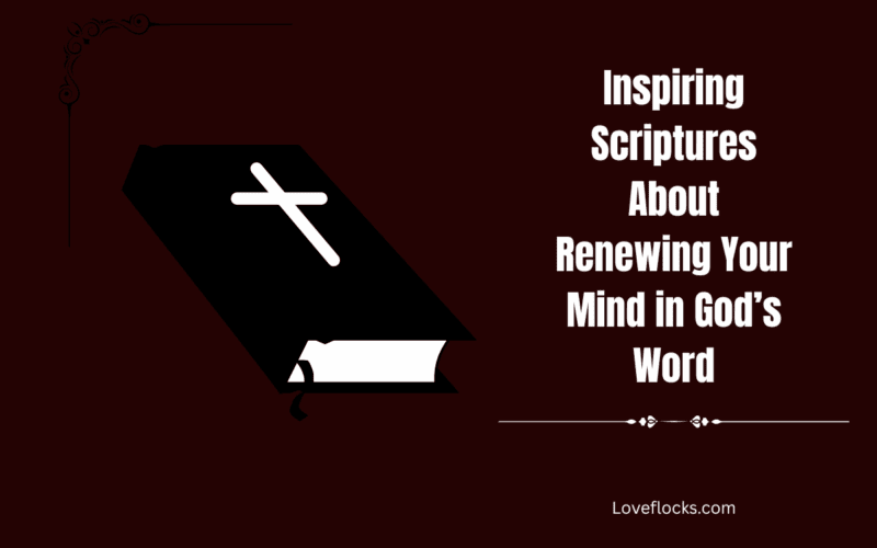 Inspiring Scriptures About Renewing Your Mind in God’s Word