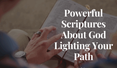 Powerful Scriptures About God Lighting Your Path