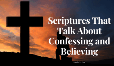 Scriptures That Talk About Confessing and Believing